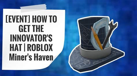 lucky hat miner's haven|[EVENT] How to get the INNOVATOR'S HAT .